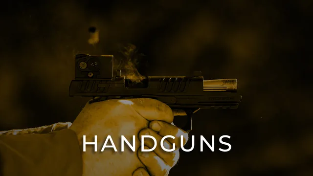 HANDGUNS